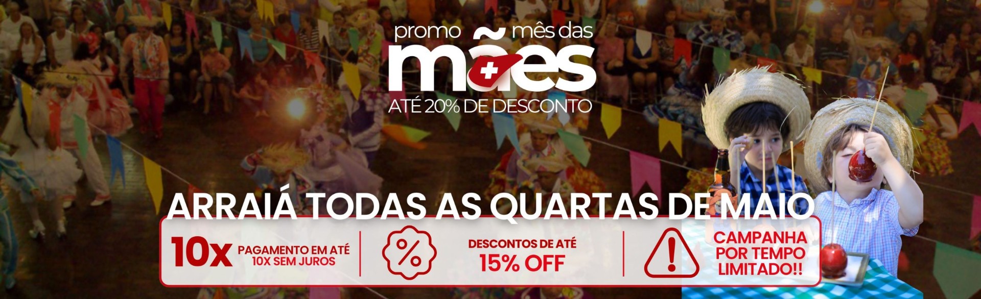 Promo Mês das Mães · Arraiá todas as quartas de Maio · até 20% OFF